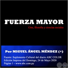 FUERZA MAYOR - Por MIGUEL ÁNGEL MÉNDEZ (+) - Domingo, 24 de Mayo de 2020